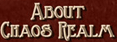 About Chaos Realm